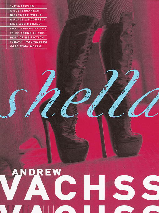 Title details for Shella by Andrew Vachss - Available